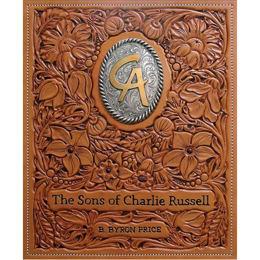 The Sons of Charlie Russell: Celebrating Fifty Years of the Cowboy Artists of America