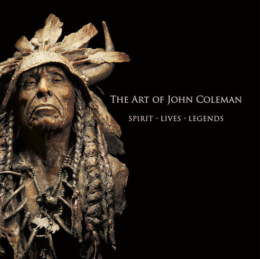 The Art of John Coleman Spirit, Lives, Legends