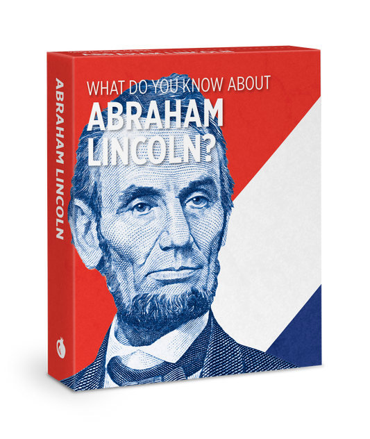 What Do You Know About Abraham Lincoln Knowledge Cards