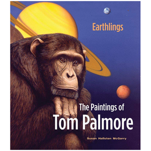 
            
                Load image into Gallery viewer, Earthlings: The Paintings of Tom Palmore
            
        