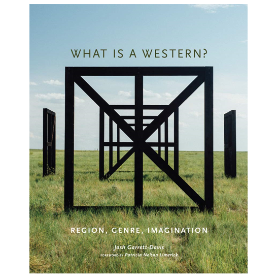 What Is a Western? Region, Genre, Imagination