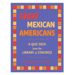 Great Mexican Americans Quiz Cards