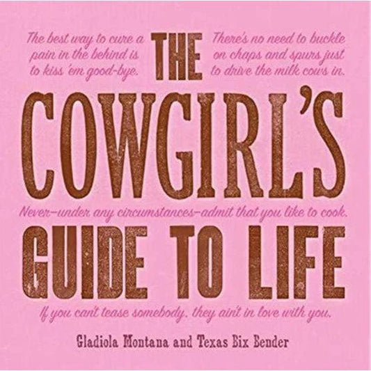 The Cowgirl's Guide to Life