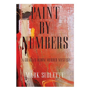 Paint by Numbers: A Charles Bloom Murder  Mystery