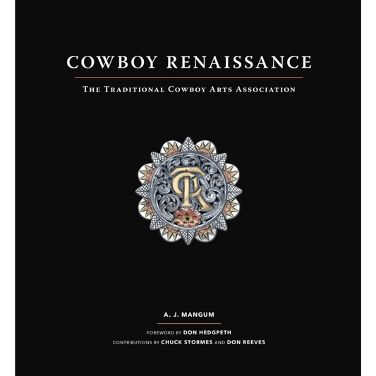 Cowboy Renaissance: The Traditional Cowboy Arts Association