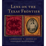 Lens on the Texas Frontier