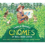Charlie Russell and the Gnomes of Bull Head Lodge